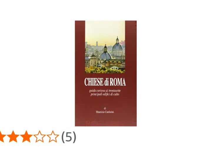 Copertina del libro "Chiese di Roma", guida curiosa ai principali edifici di culto, con un panorama di cupole e campanili.