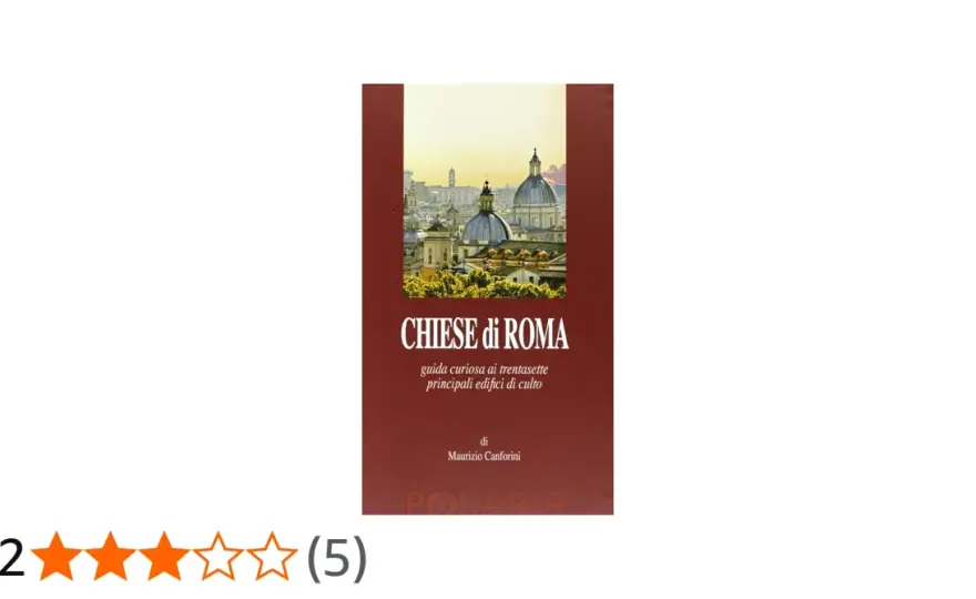 Chiese di Roma - La guida definitiva per non perdere nulla